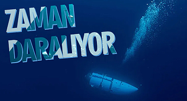 Titan denizaltısı için zaman daralıyor