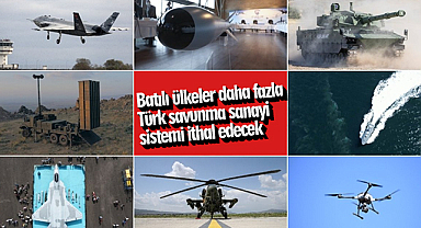 Batılı ülkeler daha fazla Türk savunma sanayi sistemi ithal edecek