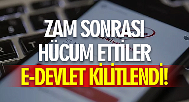 Zam sonrası hücum ettiler, e-Devlet kilitlendi