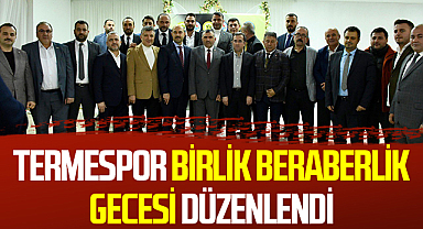 Termespor Birlik Beraberlik Gecesi düzenlendi