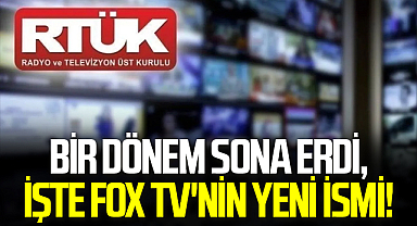 RTÜK onayladı: Bir dönem sona erdi, işte FOX TV'nin yeni ismi!