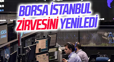 Borsa İstanbul zirvesini yeniledi