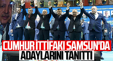 Cumhur İttifakı Samsun'da Adaylarını Tanıttı