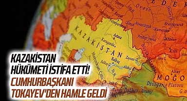 Son dakika | Kazakistan hükümeti istifa etti! Cumhurbaşkanı Tokayev'den hamle geldi