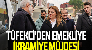 Tüfekci'den Emekliye İkramiye Müjdesi