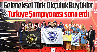 Geleneksel Türk Okçuluk Büyükler Türkiye Şampiyonası sona erdi