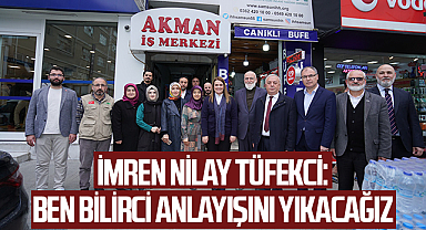 İmren Nilay Tüfekci: Ben Bilirci Anlayışını Yıkacağız