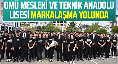 OMÜ Mesleki ve Teknik Anadolu Lisesi Markalaşma Yolunda
