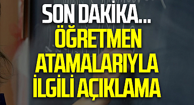 Son dakika: Milli Eğitim Bakanı Yusuf Tekin'den öğretmen atamalarıyla ilgili açıklama
