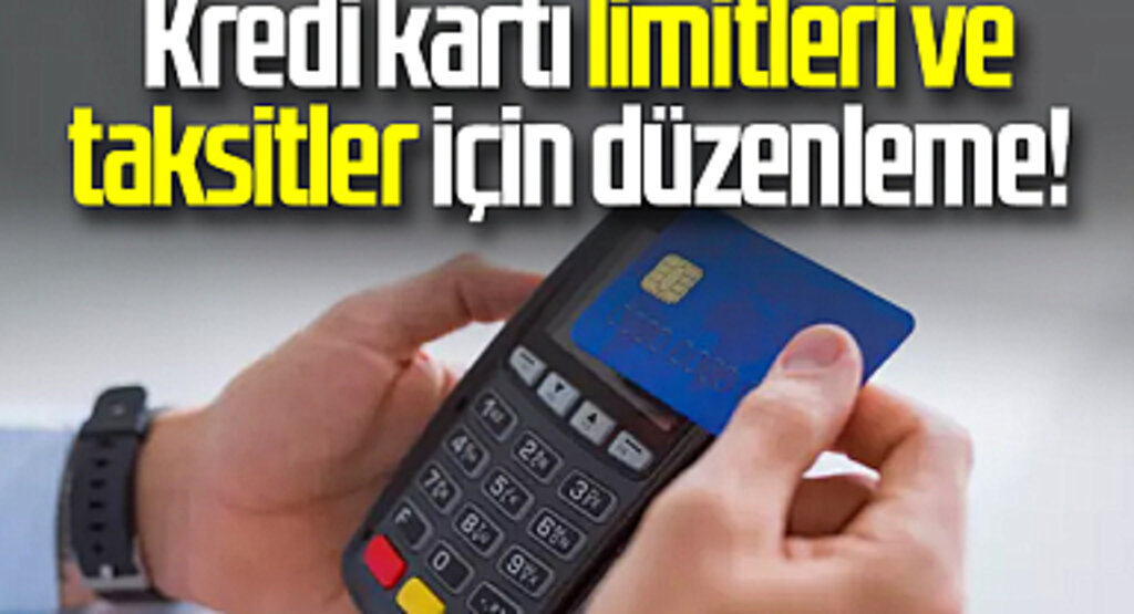 Kredi kartı limitleri ve taksitler için düzenleme! Faiz oranı artışı da durduramadı: Maaşın 4 ila 8 katı arasında belirlenecek