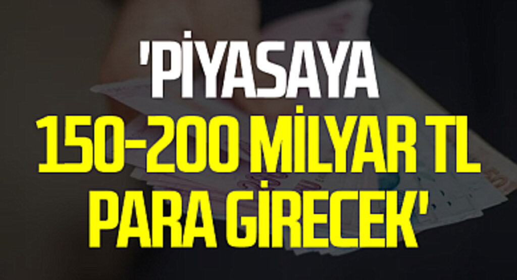 Tüm hepsinde hareketlilik var! 'Piyasaya 150-200 milyar lira para girmesi bekleniyor' diyerek anlattı
