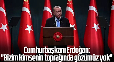 Cumhurbaşkanı Erdoğan: