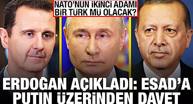 Erdoğan açıkladı: Esad'a Putin üzerinden davet! NATO'nun ikinci adamı Türk mü olacak?