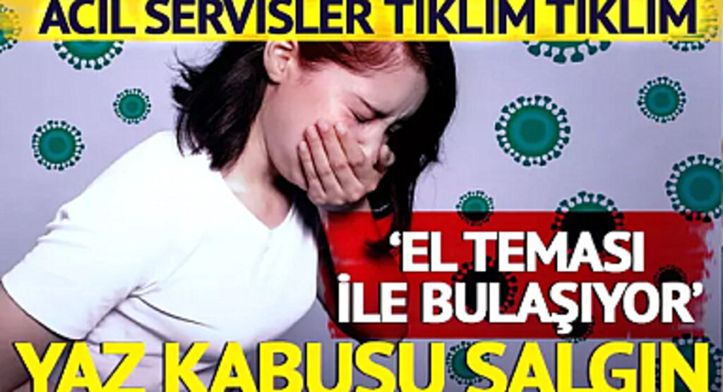 Korkutan yaz kabusu! Salgın boyutuna ulaştı: Acil servisler tıklım tıklım! 'El teması ile bulaşıyor'
