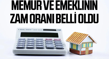 Memur ve emeklinin zam oranı belli oldu
