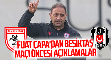 Fuat Çapa'dan Beşiktaş Maçı Öncesi Açıklamalar