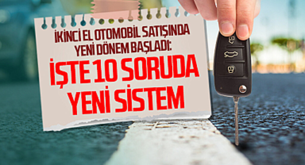 İkinci el otomobil satışında yeni bir dönem başladı: Güvenli Ödeme Sistemi zorunlu hale geldi!