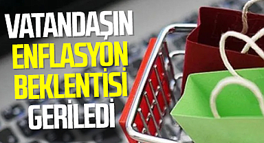 Vatandaşın enflasyon beklentisi geriledi