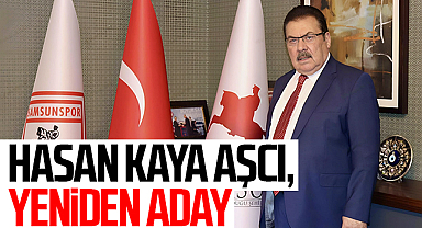 Hasan Kaya Aşcı, SAMKON'a Yeniden Aday Oldu