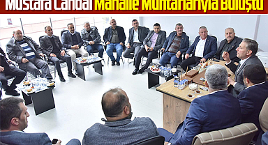 Tekkeköy Belediye Başkanı Mustafa Candal'dan Mahalle Muhtarlarıyla Buluşma