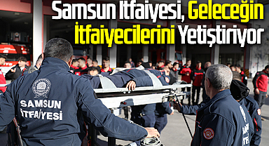 Samsun İtfaiyesi, Geleceğin İtfaiyecilerini Yetiştiriyor