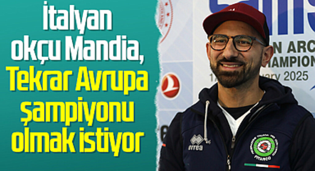 İtalyan okçu Massimiliano Mandia, tekrar Avrupa şampiyonu olmak istiyor