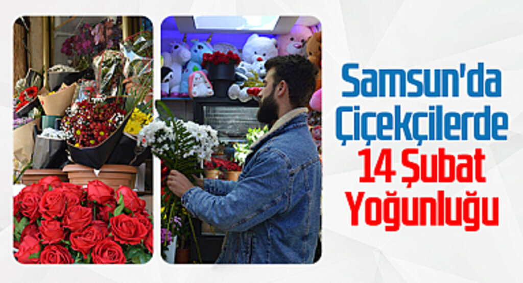 Samsun'da Çiçekçilerde 14 Şubat Yoğunluğu