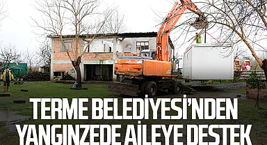 Terme Belediyesi’nden Yangınzede Aileye Destek: Kış Ortasında Barınma Sorunu Çözüldü