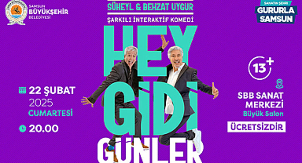 Uygur Kardeşler “Hey Gidi Günler” ile Samsun’da