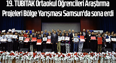 19. TÜBİTAK Ortaokul Öğrencileri Araştırma Projeleri Bölge Yarışması Samsun'da sona erdi