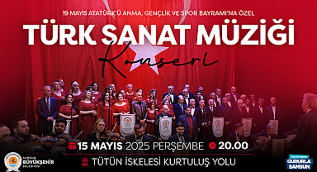 Samsun’da 19 Mayıs’a Özel Müzik Ziyafeti: Tütün İskelesi’nde Sanat Müziği Akşamı