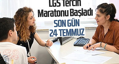LGS Tercih Maratonu Başladı: Son Gün 24 Temmuz