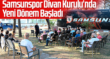 Samsunspor Divan Kurulu'nda Yeni Dönem Başladı