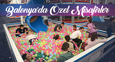 Balonya’da Özel Misafirler