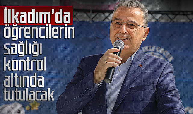 İlkadım’da “Sağlıklı Çocuk, Sağlıklı Gelecek” Projesi Başladı