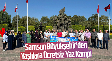 Samsun Büyükşehir'den Yaşlılara Ücretsiz Yaz Kampı