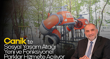 Canik'te Sosyal Yaşam Atağı: Yeni ve Fonksiyonel Parklar Hizmete Açılıyor