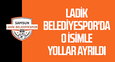 Ladik Belediyespor'da O İsimle Yollar Ayrıldı