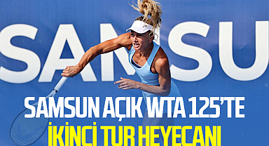 Samsun Açık WTA 125’te ikinci tur heyecanı