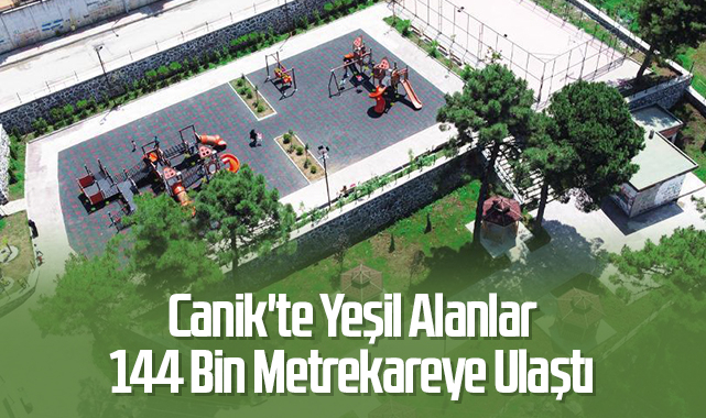 Canik'te Yeşil Alanlar 144 Bin Metrekareye Ulaştı