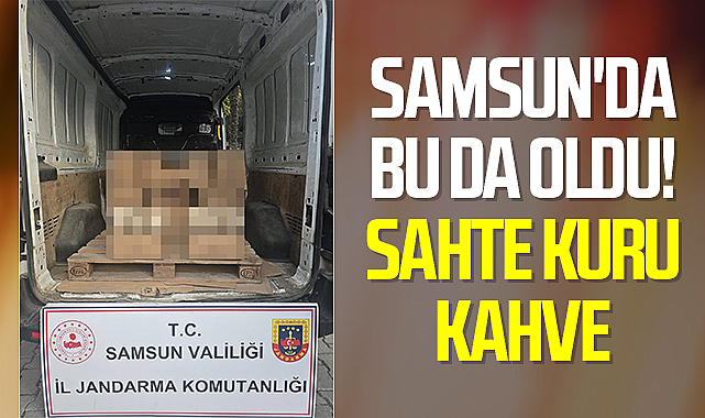 Samsun'da Bu Da Oldu! Sahte Kuru Kahve