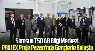 Samsun TSO AB Bilgi Merkezi, PROJEX Proje Pazarı’nda Gençlerle Buluştu