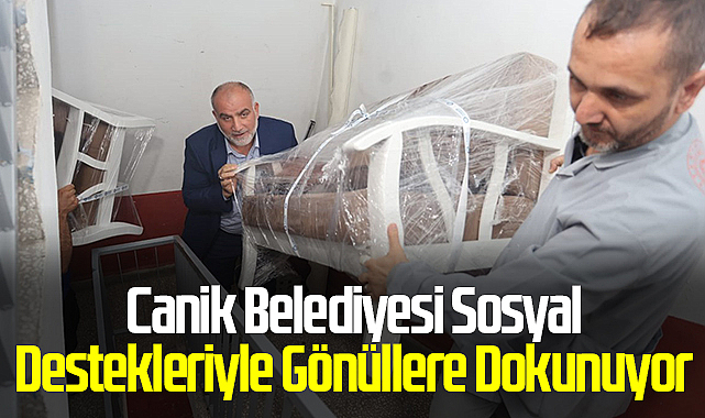 Canik Belediyesi Sosyal Destekleriyle Gönüllere Dokunuyor