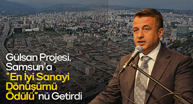 Gülsan Projesi, Samsun’a 