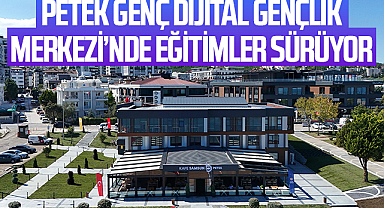 Petek Genç Dijital Gençlik Merkezi’nde Eğitimler Sürüyor