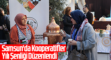Samsun'da Kooperatifler Yılı Şenliği Düzenlendi
