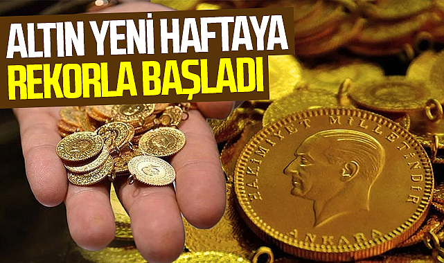 Altın Yeni Haftaya Rekorla Başladı