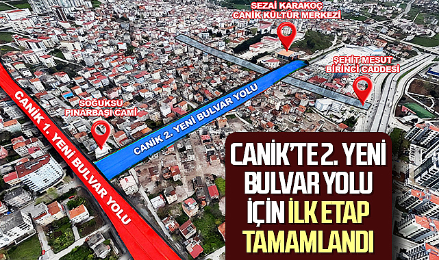 Canik'te Ulaşımda Yeni Dönem: 2. Yeni Bulvar Yolu İçin İlk Etap Tamamlandı