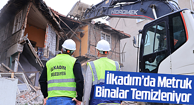 İlkadım'da Metruk Binalar Temizleniyor: Tehlike Oluşturan Yapılar Birer Birer Yıkılıyor