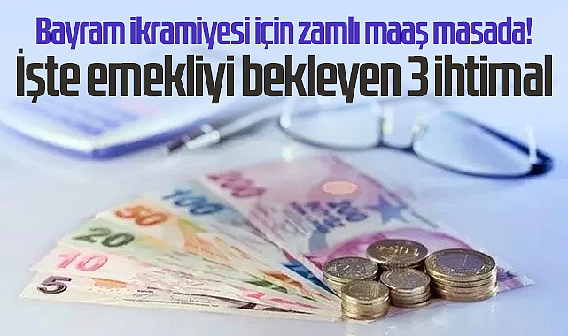 Emeklinin Bayram İkramiyesi İçin 3 Zam Senaryosu Masada